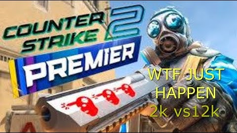 CS2 Premier Dust 2 – Crazy Matchmaking! We Have 2000 Points vs 12000 😅