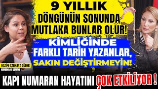 9 Yıllık Döngünün Sonunda Mutlaka Bunlar Olur! Kimliğinde Farklı Tarih Yazanlar Sakın Değiştirmeyin!