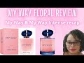 Giorgio Armani My Way Floral Review| My Way & My Way Intense recap|My Perfume Collection 2022