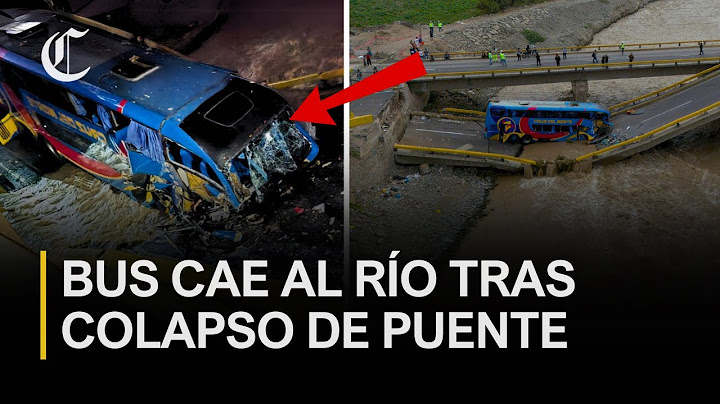 ACCIDENTE EN CHANCAY por COLAPSO DE PUENTE deja dos fallecidos | El Comercio