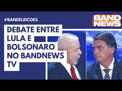 Debate entre Lula e Bolsonaro no BandNews TV