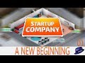 Startup Company Beta 21 - Ep 01 - RESTARTED with NEW FEATURES! - Startup Company Gameplay