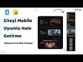 Web Sitesini Mobile Uyumlu Hale Getirme | Responsive Web Design