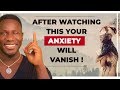 All ANXIETY Sufferers, WATCH THIS! (Important Message!)