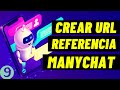 ✅ Curso de ManyChat ▶ Como Crear una Url de Referencia en ManyChat