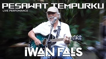 IWAN FALS - Pesawat Tempurku (Live Perfomance)