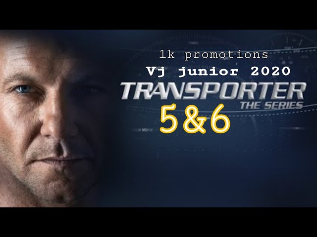 Vj junior 2020 full movies _transporter (the series) 5&6 please subscribe for more class=