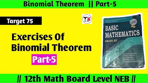 Part5 Binomial Theorem class 13 NEB board exercise questions || Tuition Master