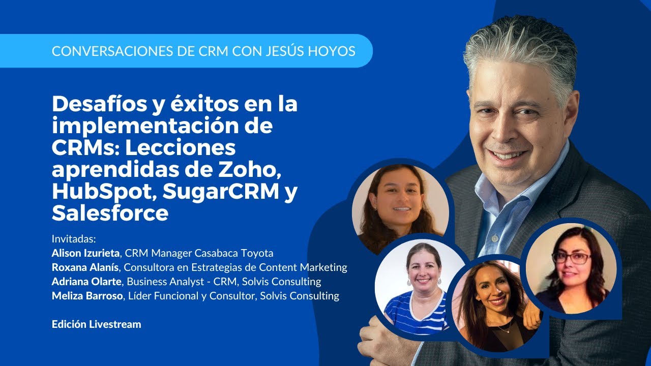 Lecciones aprendidas implementando Zoho, HubSpot, SugarCRM y Salesforce