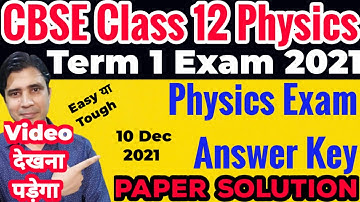 class 12 physics answer key term 1 complete solution 2021-22session 10 December
