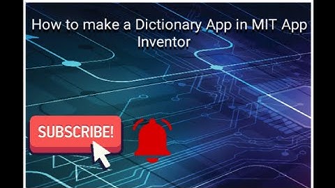 How to create a Dictionary app in MIT app inventor tutorial | MIT app inventor