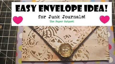 EASY ENVELOPE IDEA! FUN IDEAS for Junk Journal Beginners! The Paper Outpost!