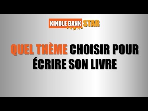 Vidéo: Comment Choisir Un Thème Pour Un Livre