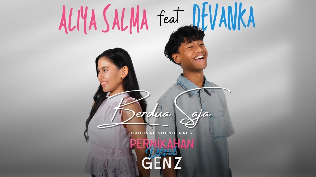 ALIYA SALMA FEAT DEVANKA - BERDUA SAJA (OFFICIAL LYRICS VIDEO) | OST. PERNIKAHAN DINI GEN Z