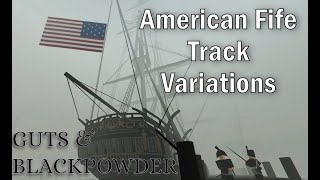 [Guts & Blackpowder] All Alternate American Fife Tracks