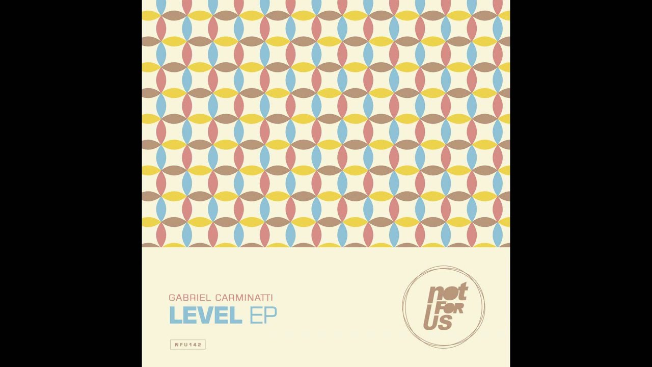 YouTube에서 Gabriel Carminatti - Level (Original Mix) 보기 YouTube에서 Gabriel Carminatti - Level (Original Mix) 보기