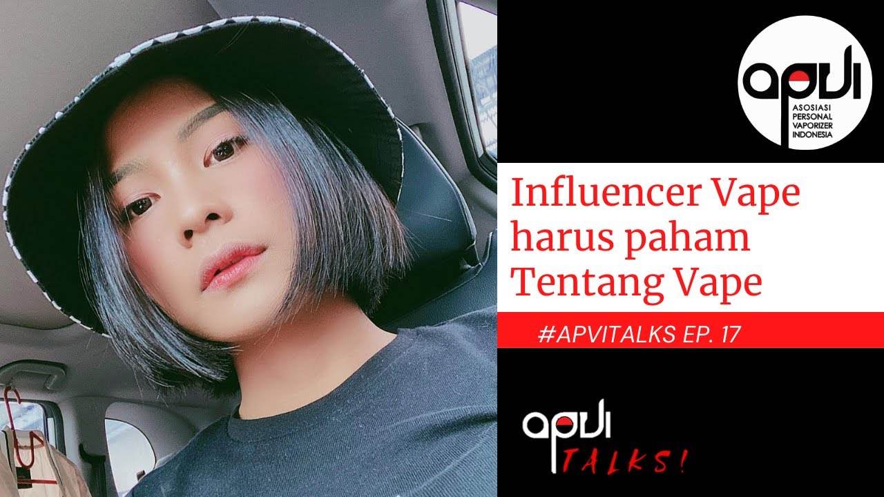Influencer Vape harus paham Tentang Vape 