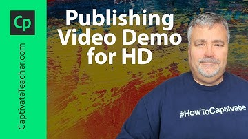Publishing Adobe Captivate Classic Video Demo for HD Resolution