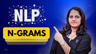 Everything You Need to Know About N-Grams | Unigram, Bigram, Trigram, 4-Gram, BoW & Local Context