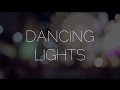 Dancing Lights | A Short Cinematographic Film