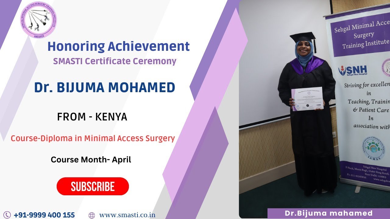 Testimonial by Dr. Bijuma Mohamed | Diploma in Minimal Access Surgery | Smastiindia
