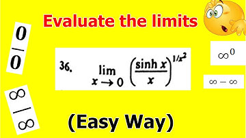 7.Evaluate the following limits | Find the limits | Calculus | Indeterminate forms | easy way