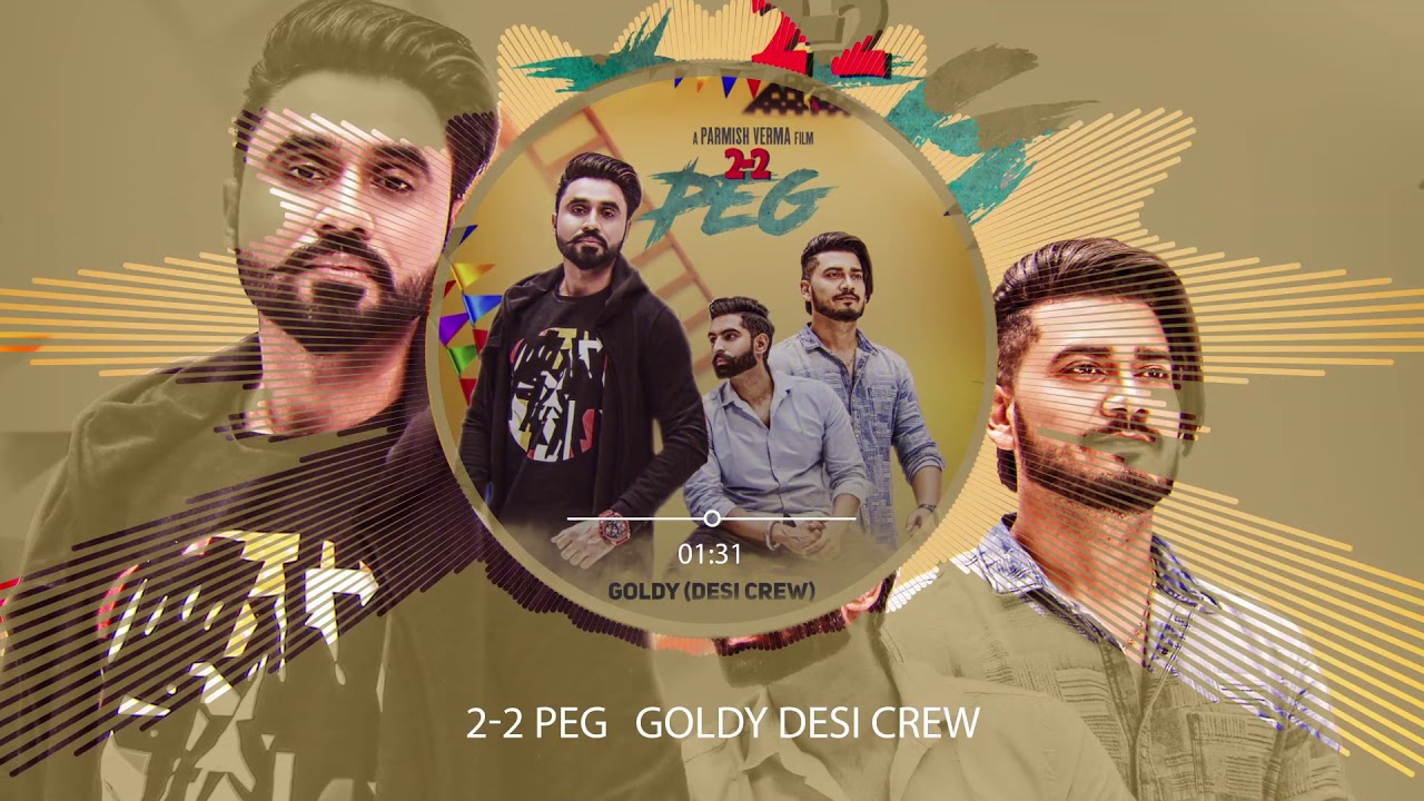 2-2 Peg (Audio Song) | Goldy Desi Crew | Parmish Verma | Full Punjabi Song 2018 | Speed Records