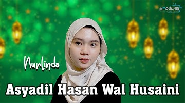 NURLINDA - Asyadil Hasan wal Husaini (Ya Thoybah)