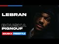 Lebran  freestyle bouska pignouf