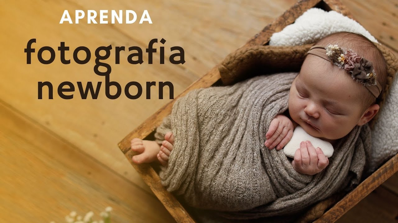 Aprenda FOTOGRAFIA NEWBORN com o Workshop Newborn Princípio