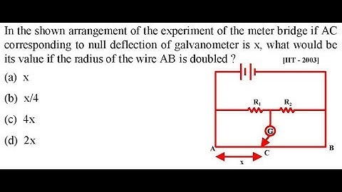 In the shown arrangement of the experiment of the meter bridge if AC corresponding to null