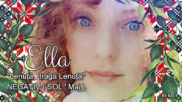 LENUTA, DRAGA LENUTA ♫ NEGATIV ( SOL ' Maj ) by Ella | SARBA