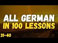 German for Beginners – Lessons 31-40 | All German in 100 lessons! Speak German from Day One!