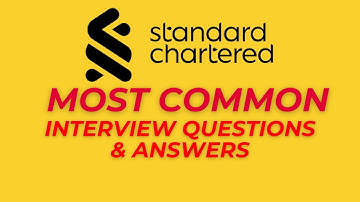 Standard Chartered Interview Questions and Answers for 2025