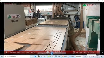 Máy CNC Nesting 4 đầu Full Line Holztek - Pro R4F