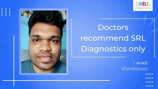 Srl Diagnostics With Ankit Testimonial