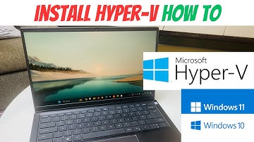 How to enable Hyper V - Windows 10 / 11