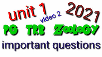 Pg trb zoology unit 1 test questions  important questions video 3