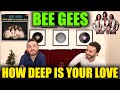 BEE GEES - HOW DEEP IS YOUR LOVE | THEIR OWN UNIVERSE!!! | FIRST TIME REACTION