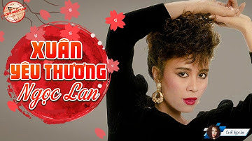 Xuân Yêu Thương | Trình Bày: Ngọc Lan