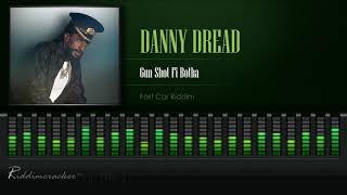 Danny Dread - Gun Shot Fi Botha (Fast Car Riddim) [HD]