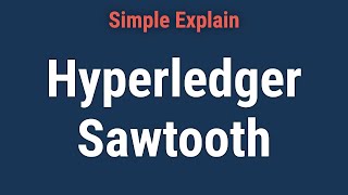 Hyperledger Sawtooth: What It is, How It Works