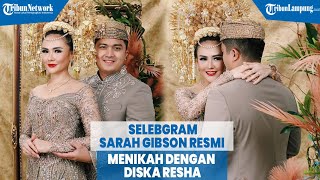 Selebgram Sarah Gibson Resmi Menikah Dengan Diska Resha