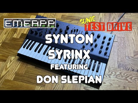 EMEAPP SONIC TEST DRIVE: SYNTON SYRINX Feat. DON SLEPIAN