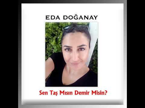 Eda Doğanay - Sen Taş Mısın Demir Misin? (Canlı Performans - Official Audio)