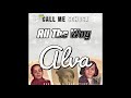 Call Me Schosa - All The Way [ Official Audio ] ( Fly Nation Records ) | Alva EP