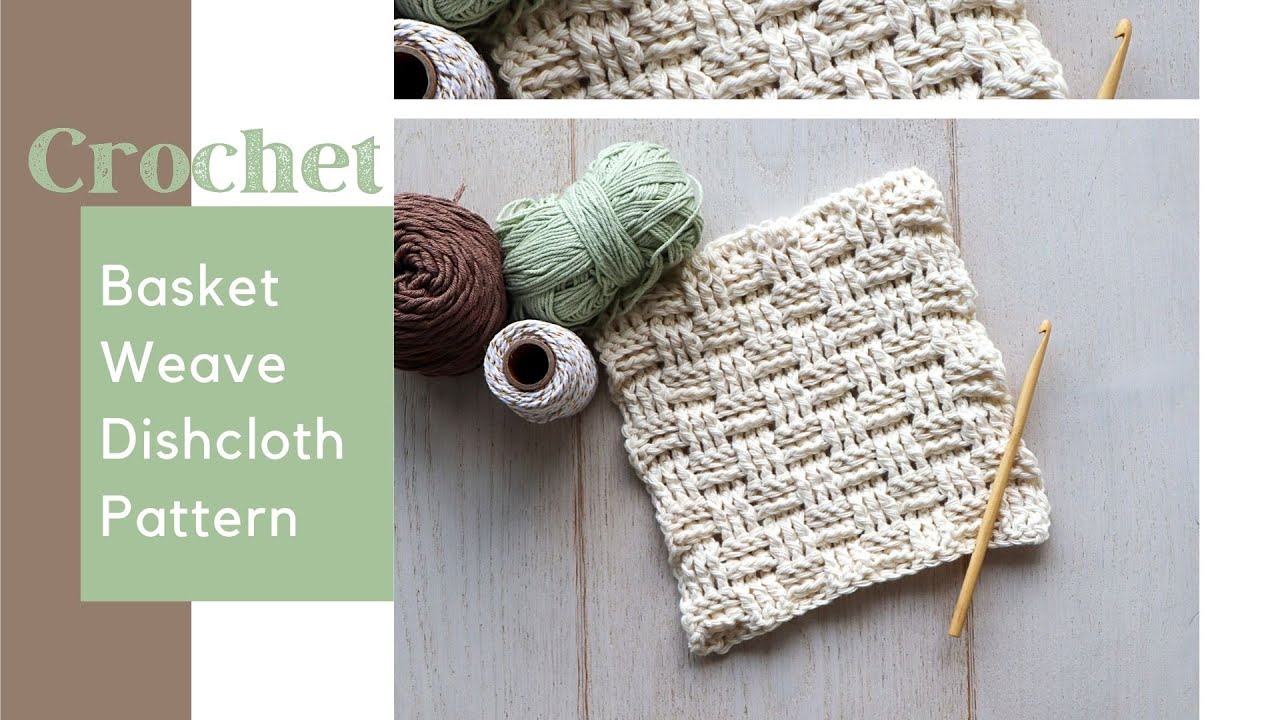 How to Weave a Woven Crochet Dishcloth ⋆ Dream a Little Bigger