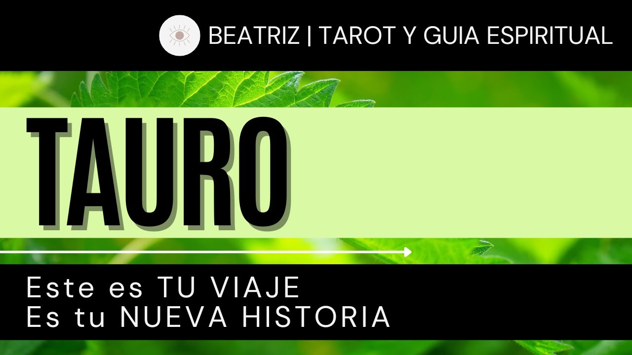 ♉ TAURO HOY ♉ | Este es TU VIAJE | Es tu NUEVA HISTORIA | [HOROSCOPO ...