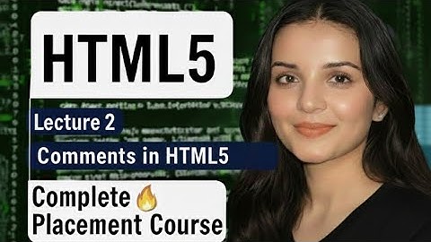 HTML Comments Explained in Hindi | Single & Multi-line Comments | Lecture 2