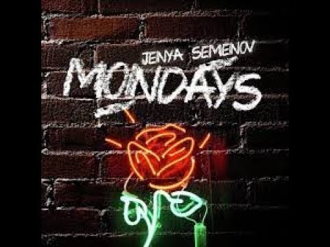 Jenya Semenov - Mondays